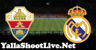 Elche vs Real Madrid