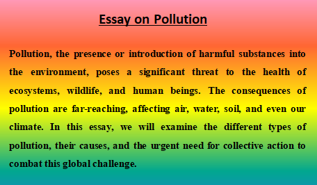 Essay on Pollution: A Global Challenge and Call for Action