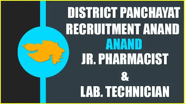 Walk-in-Interview: District Panchayat Anand Recruitment for Jr. Pharmacist & Lab. Technician Posts 2021
