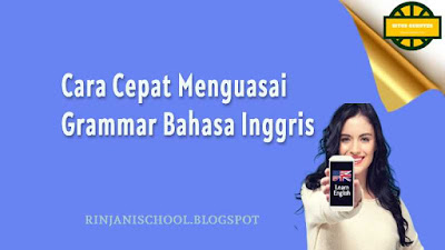 Cara Cepat Menguasai Grammar Bahasa Inggris