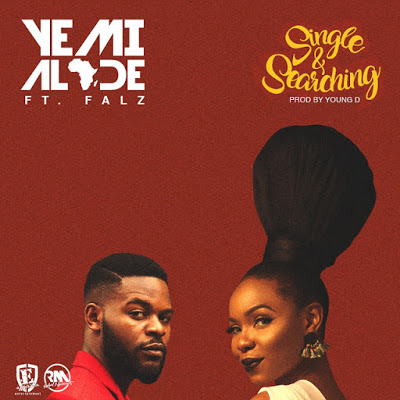 Yemi Alade Ft. Falz - Single & Searching