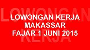 http://lowonganmks.blogspot.com/2015/06/lowongan-kerja-fajar-1-juni-2015.html