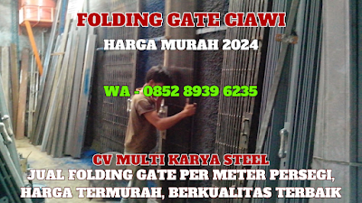 GAMBAR, FOLDING GATE, CIAWI, HARGA, FOLDING GATE, PER METER, TERBARU, 2024