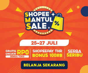 Gajian Juli 2022 , Shopee Gratis Ongkir & Shopee Mantul Sale (25 - 27 Juli 2022)