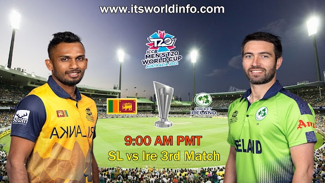 SL vs Ire 3rd Match, Sri lanka vs Ireland Live Score of ICC T20 World Cup 2022