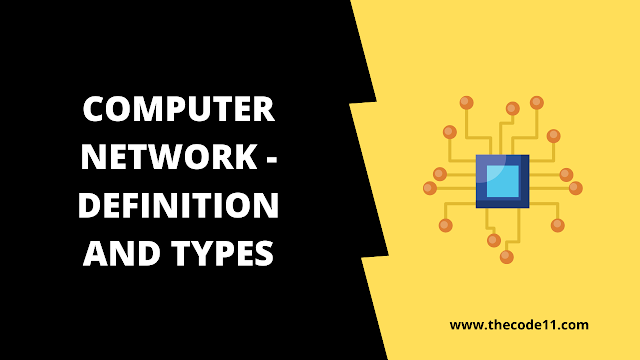Computer Network - Definition and Types