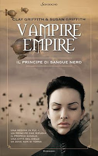 "Vampire Empire - Il principe di sangue nero" di Clay Griffith & Susan Griffith
