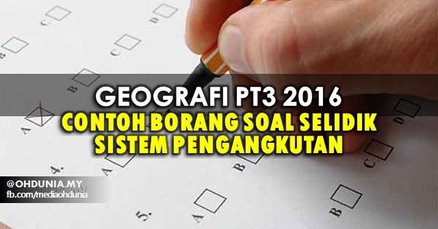 Geografi PT3 2016 Contoh Borang Soal Selidik Kajian Pengangkutan 