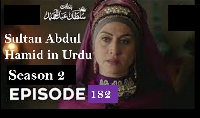 Payitaht Sultan Abdul Hamid Episode 182 in urdu by PTV