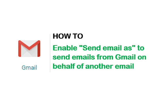 how to enable send email as in gmail to send email on behalf of another email How to enable Send email as in Gmail to send email on behalf of another email ? 
