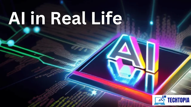 AI in Real Life: Amazing Applications