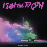 New Soundtracks: I SAW THE TV GLOW (Various Artists)