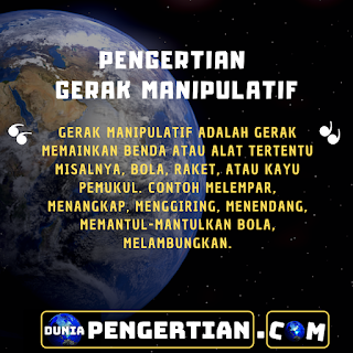 Pengertian Gerak Manipulatif Serta Contohnya