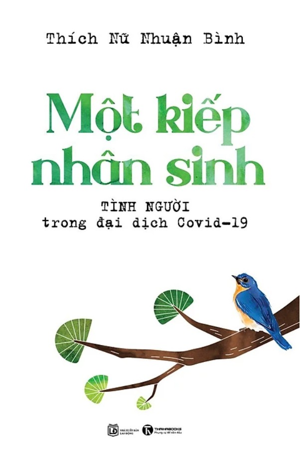 Một Kiếp Nhân Sinh - Tình Người Trong Đại Dịch Covid - 19 - Thích Nữ Nhuận Bình ebook PDF-EPUB-AWZ3-PRC-MOBI