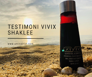 Testimoni Vivix Shaklee Untuk Darah Tinggi Mata Saraf Strok
