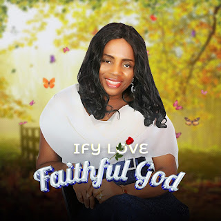 Ify love - faithful God