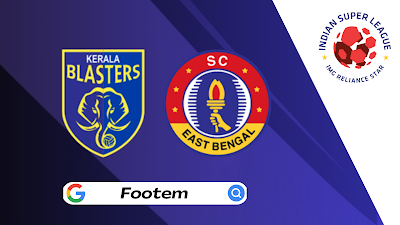 Kerala Blasters FC vs East Bengal FC