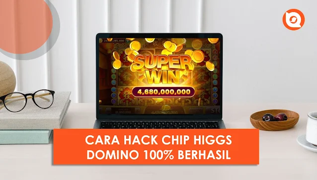 Cara Hack Chip Higgs Domino 2023 Tanpa Root