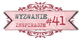 http://craft4youpl.blogspot.com/2014/01/wyzwanie-41.html