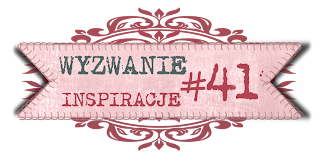 http://craft4youpl.blogspot.com/2014/01/wyzwanie-41.html