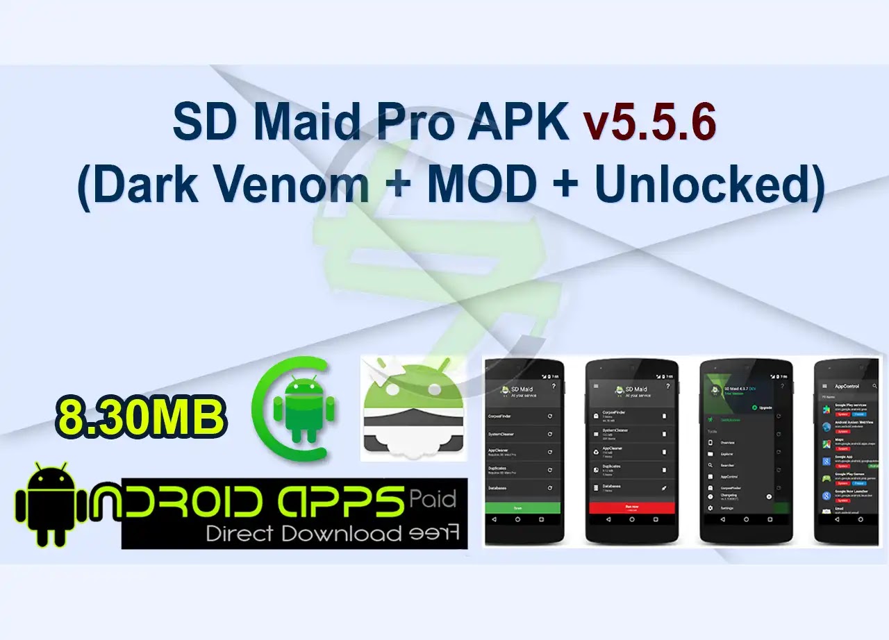 SD Maid Pro APK v5.5.6 (Dark Venom + MOD + Unlocked)