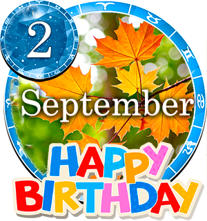 September 2 Birthday Horoscope