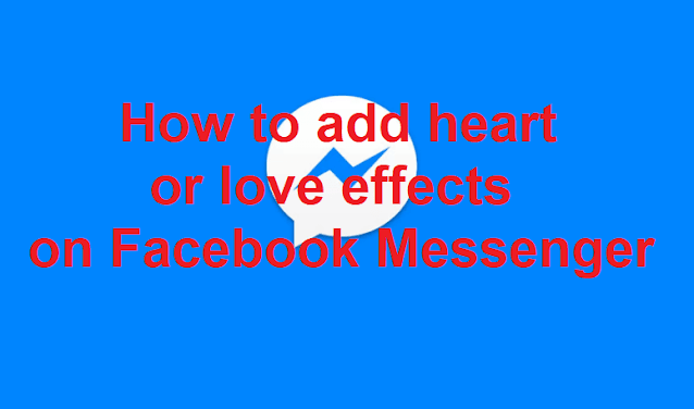 Facebook Messenger heart or love effects