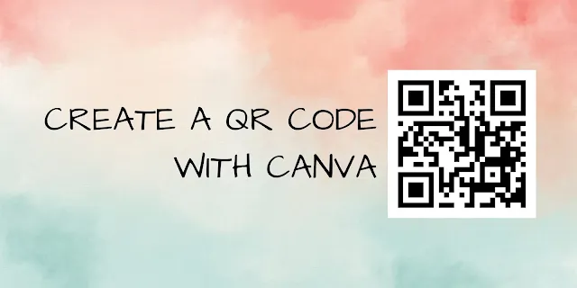 Canva and its Features for Creating Custom QR Codes