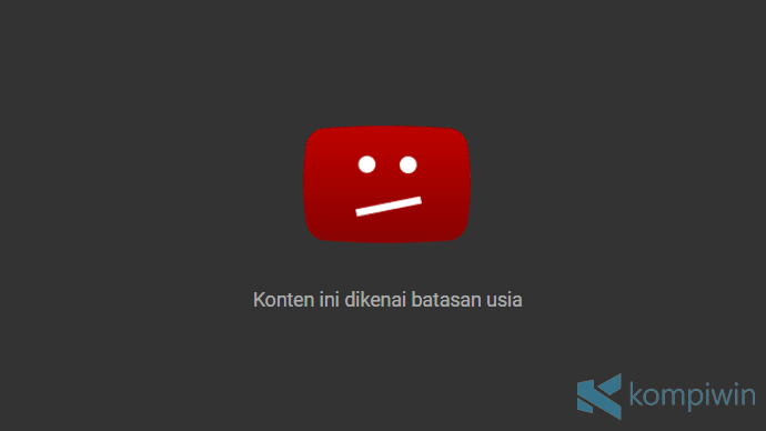 cara melihat video cukup umur di youtube