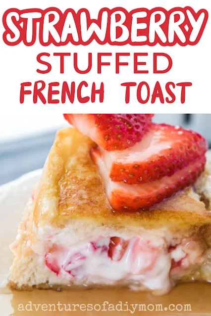 Strawberry stuffed french toast with text overlay.
