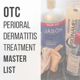 Over the Counter Perioral Dermatitis Treatment Master List :: Crappy Candle