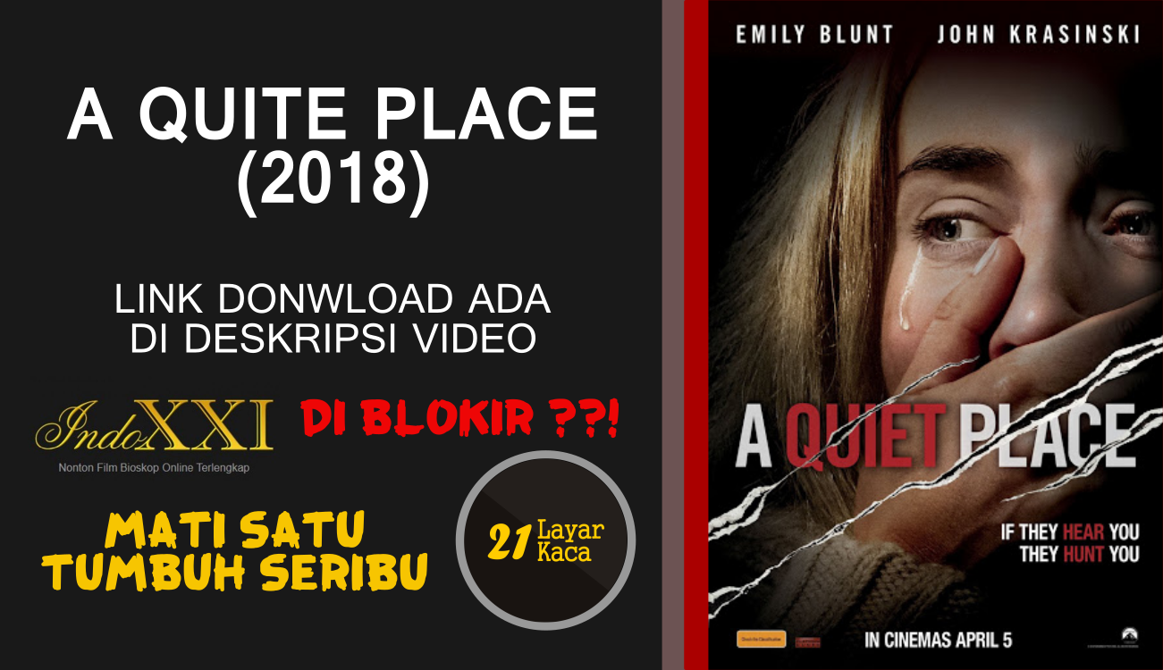 A QUITE PLACE (2018) - SUB INDO - 21 LayarKaca Sinopsis