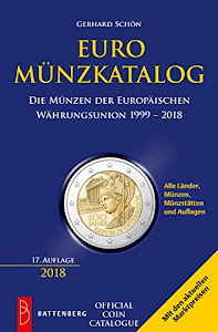 Euro Münzkatalog: Die Münzen der Europäischen Währungsunion 1999 - 2018
