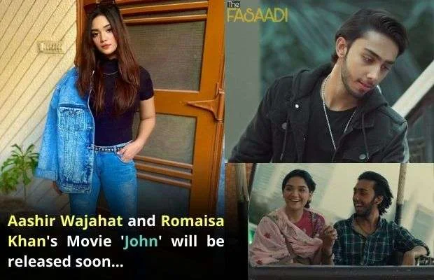 Aashir Wajahat and Romaisa Khan's Movie 'John'
