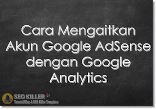 Cara Menghubungkan AdSense dengan Google Analytics