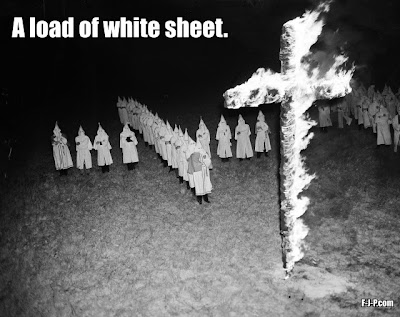 Funny Ku Klux Klan KKK Joke Picture | A load of white sheet