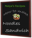 How to Make Noodles Sandwich