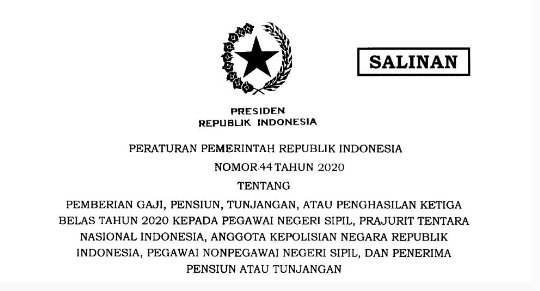 [Berita Update] PP Nomor 44 Tahun 2020 tentang Gaji ke-13 untuk PNS, TNI, Polri, dan pensiun yang BARU Sudah Di Teken Presiden