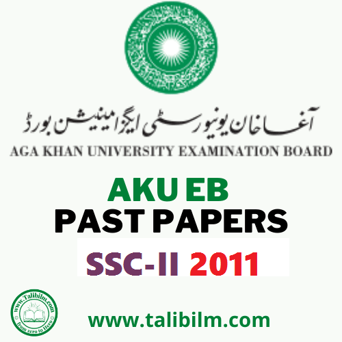 AKU-EB Solved Past papers SSC-II 2011