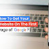How To Get Your Website On Google First Page?