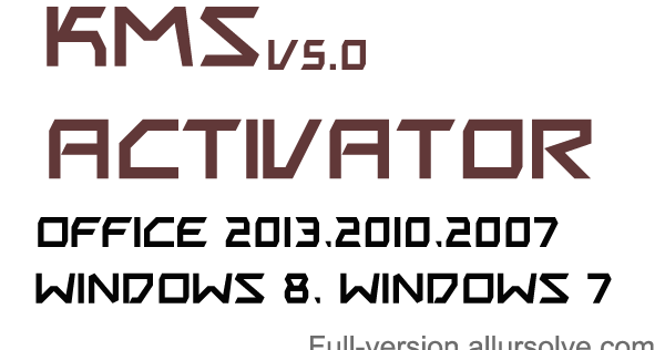 Download Mini KMS Activator 2013 for Office 2013,2010,2007 ...