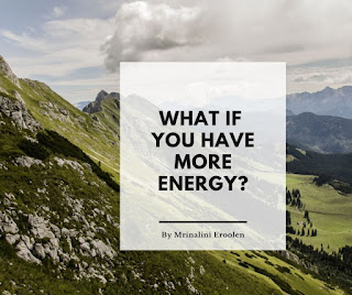 What If You Have More Energy? 