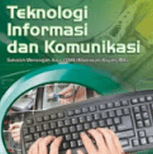 Download Buku Paket TIK Jenjang SMP Lengkap Kelas VII (7) Kelas VIII (8) Kelas IX (9) Terbaru