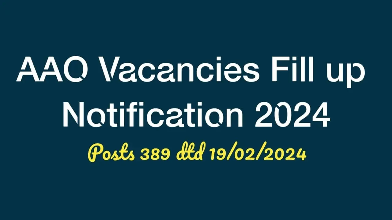 Filling Vacancies in Assistant Accounts Officer (AAO) Grade in the Department of Posts (DOP) | LDCE AAO Vacancy Fill up Notification 2024