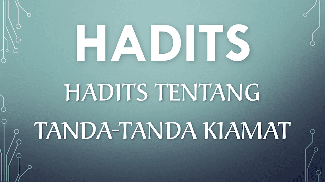 Hadits Tanda-Tanda kiamat Terlengkap