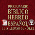 DICCIONARIO BÍBLICO HEBREO ESPAÑOL LUIS ALONSO SCHÖKEL PDF 