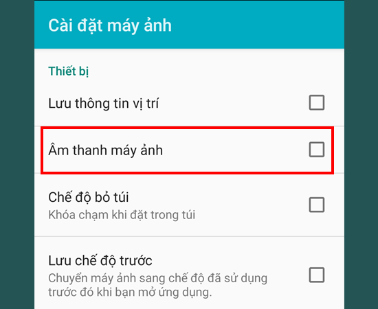 Bước 3: Bỏ đánh dấu mục Âm thanh máy ảnh.