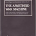 The Apartheid War Machine: The Strength and Deployment of the South African Armed Forces (Fact Paper on Southern Africa, No. 8) by International Defence & Aid Fund