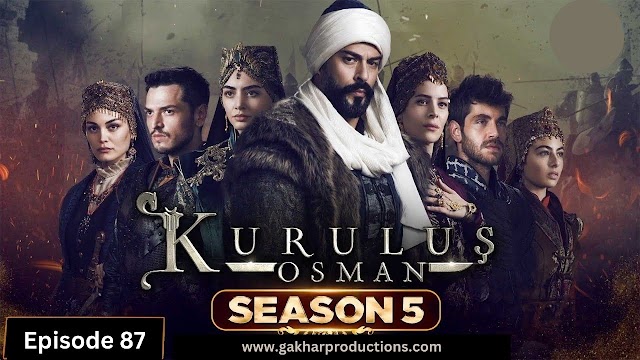 kurulus osman season 5 episode 87 in urdu by har pal geo