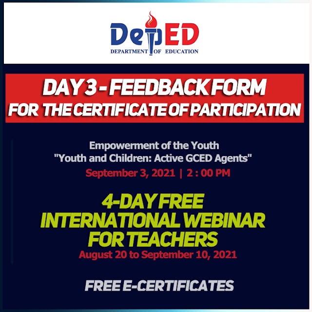 FEEDBACK FORM IN THE DAY 3 SESSION | 4-DAY FREE INTERNATIONAL WEBINAR FOR TEACHERS | SEPTEMBER 3, 2021 | DEPED-ICO